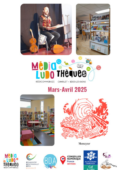 Programme Médiathèques-Ludothèques Chamblet - Néris-les-Bains : Mars/avril