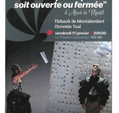 Théâtre " Il faut qu'une porte soit ouverte ou fermée"