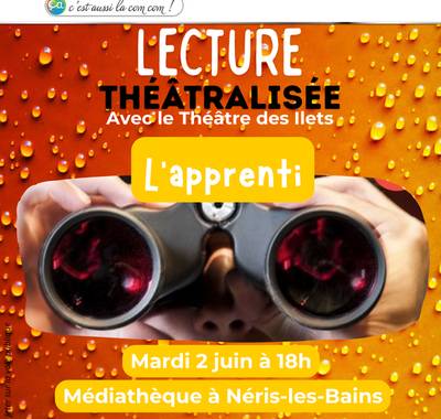 Lecture théâtralisée "L'apprenti" avec le théâtre des Ilets