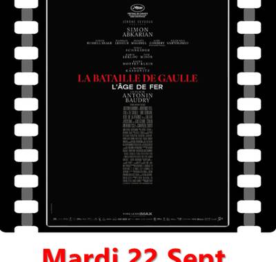 Cinéma : La Bataille de Gaulle :  l'âge de fer