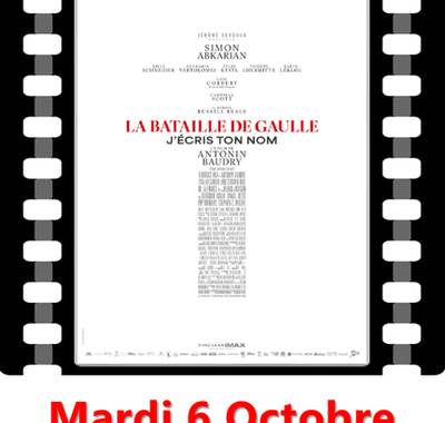 Cinéma "La Bataille de Gaulle : j'écris ton nom"