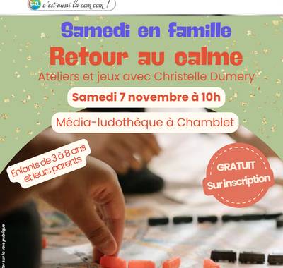 Samedi en famille : retour au calme avec Christelle Dumery